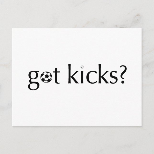 Got Kicks? Postcard (Front)