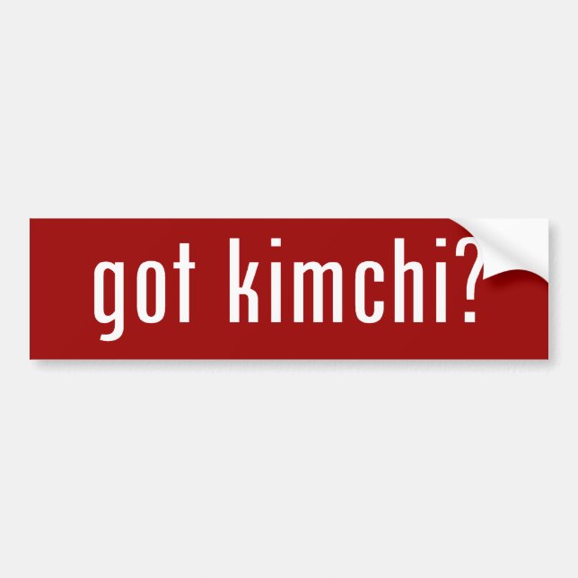 got kimchi? bumper sticker (Front)