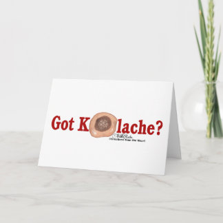Got Kolache? card