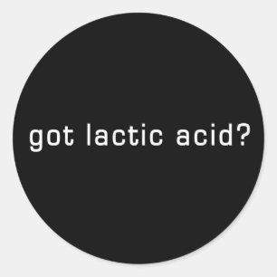Got Lactic Acid? Funny Running Design Classic Round Sticker