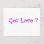 Got Love?-postcard Postcard