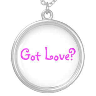 Got Love?-sterling silver necklace