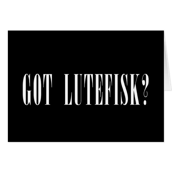 Got Lutefisk? Holiday Card