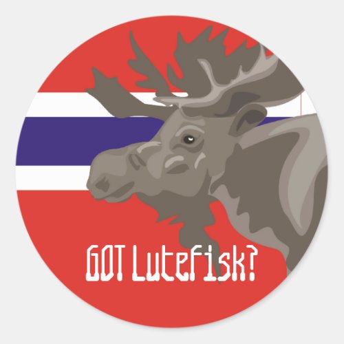 Got Lutefisk Moose elk Funny Norwegian Classic Round Sticker