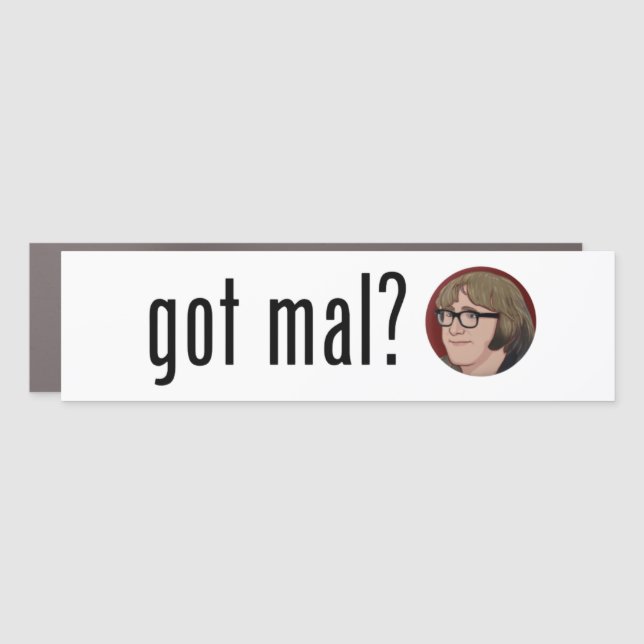 Got Mal? Bumper Magnet (Front)