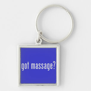 Got Massage? Keychain