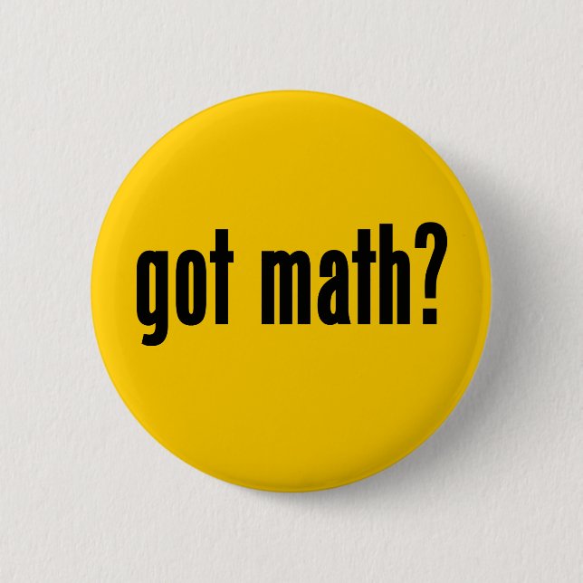 got math? pinback button (Front)