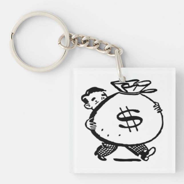 GOT MONEY ? KEYCHAIN (Front)
