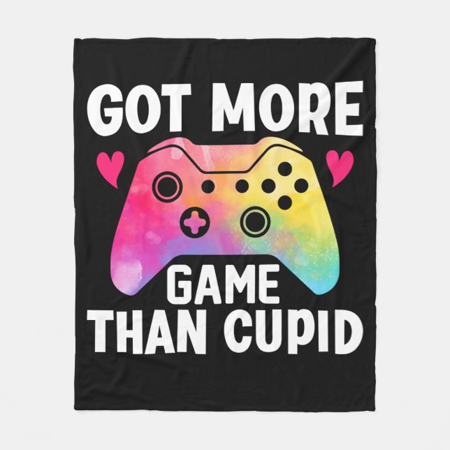 Got More Game Than Cupid Valentine Video Game Fleece Blanket (Front)