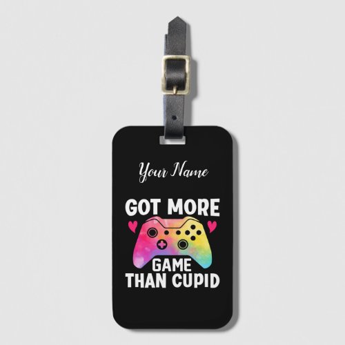 Got More Game Than Cupid Valentine Video Game Luggage Tag
