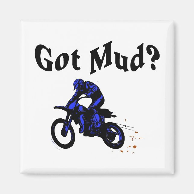 Got Mud Motorcycle Magnet (Front)