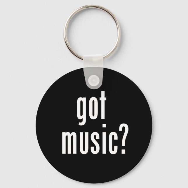 Got Music? Keychain (Front)