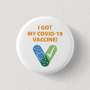 Got my COVID-19 Vaccine! Bandaid White-Orange Button