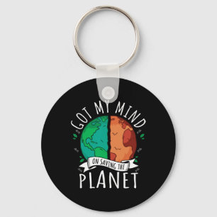 Got My Mind On Saving The Planet Climate Change Ea Keychain