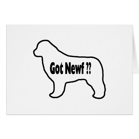 Got Newf (Front Horizontal)