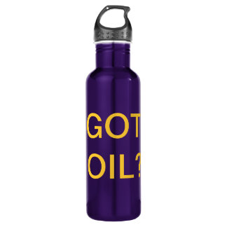 GOT OIL? WATER BOTTLE