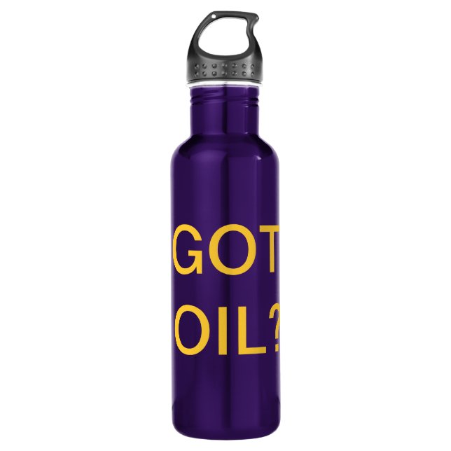 GOT OIL? WATER BOTTLE (Front)