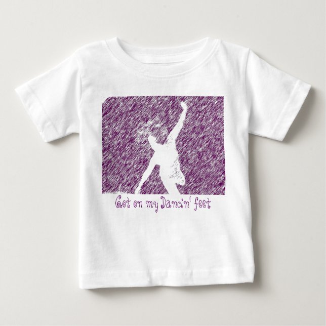 Got on my Dancin' ... Baby T-Shirt (Front)