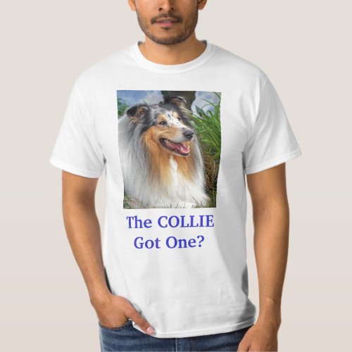 Got One rough collie dog unisex mens womens tee