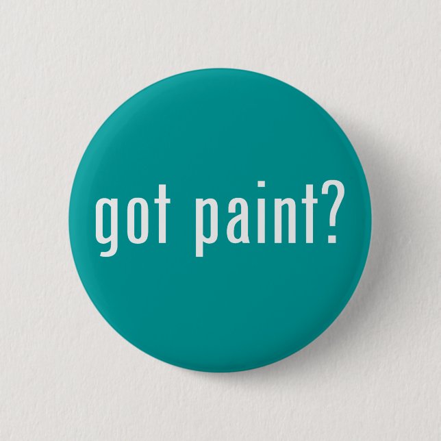 got paint? pinback button (Front)