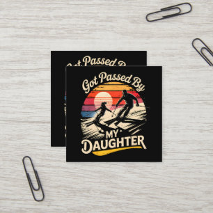 Got Passed By My Daughter Funny Skiing Ski Lover Square Business Card