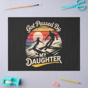 Got Passed By My Daughter Funny Skiing Ski Lover Tissue Paper