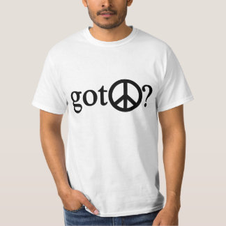 Got Peace? T-Shirt