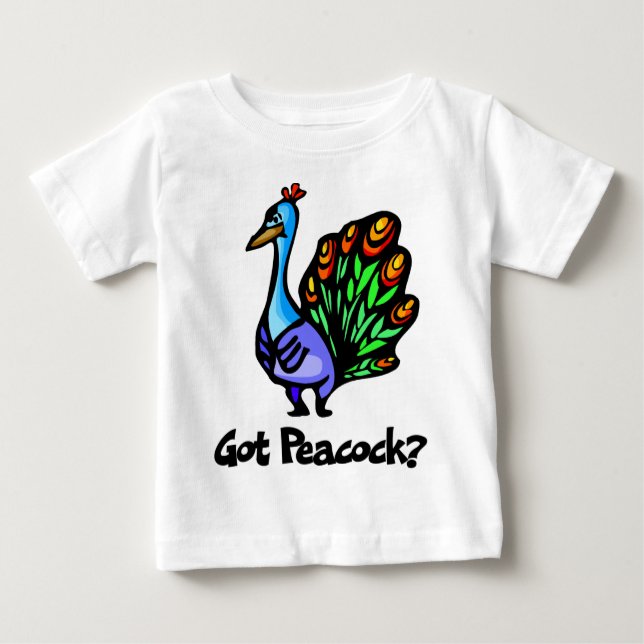 Got Peacock Baby T-Shirt (Front)