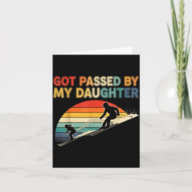 Got Ped By My Daughter Funny Ski  Card (Front)