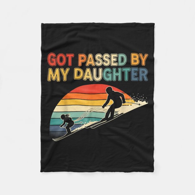 Got Ped By My Daughter Funny Ski  Fleece Blanket (Front)