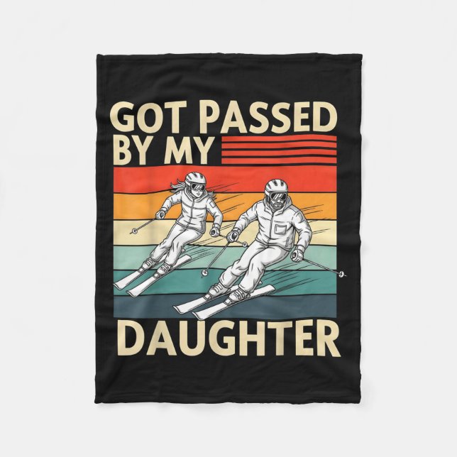 Got Ped By My Daughter Funny Ski  Fleece Blanket (Front)