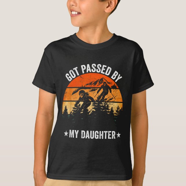 Got Ped By My Daughter Funny Skiing _17  T-Shirt (Front)
