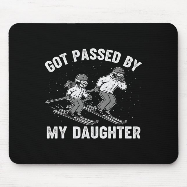 Got Ped By My Daughter Funny Skiing _7  Mouse Pad (Front)