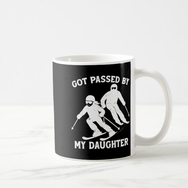 Got Ped By My Daughter Funny Skiing Dad Ski Trip  Coffee Mug (Right)