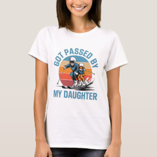 Got Ped By My Daughter Funny Skiing Dad Skiers Lov T-Shirt