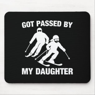 Got Ped By My Daughter Funny Skiing Family  Mouse Pad