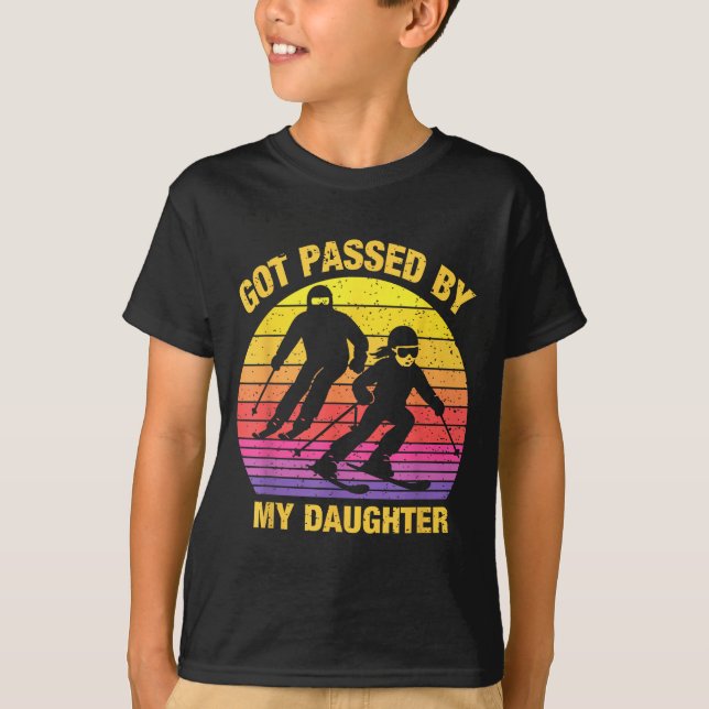 Got Ped By My Daughter Funny Skiing Family  T-Shirt (Front)