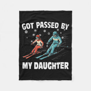Got Ped By My Daughter Funny Skiing Funny Family D Fleece Blanket