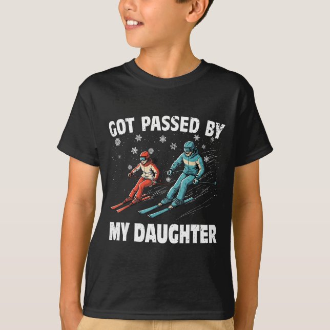 Got Ped By My Daughter Funny Skiing Funny Family D T-Shirt (Front)