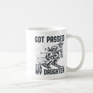 Got Ped By My Daughter Funny Skiing Ski Dad Winter Coffee Mug