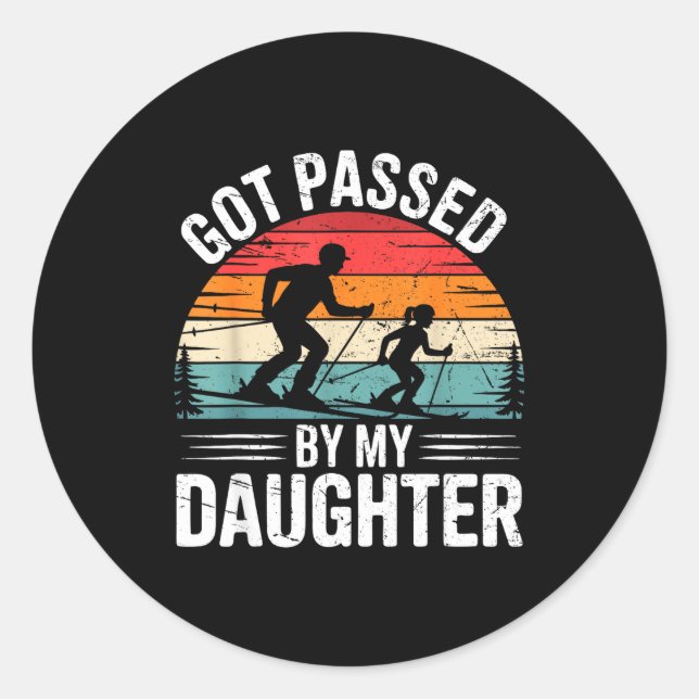 Got Ped By My Daughter Ski Dad Retro Snow Srts Des Classic Round Sticker (Front)