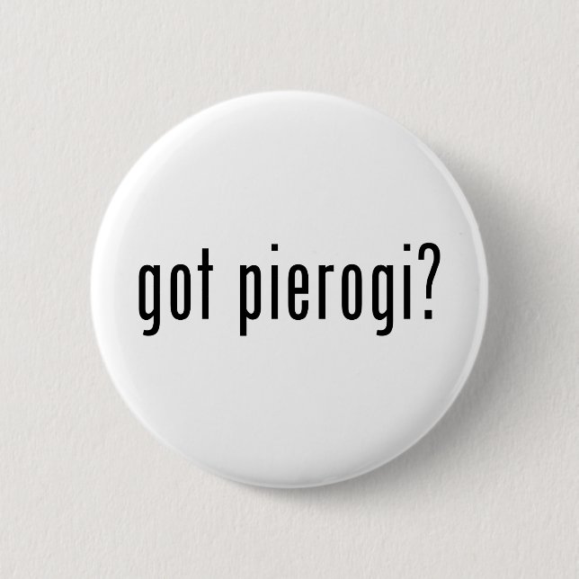got pierogi? button (Front)