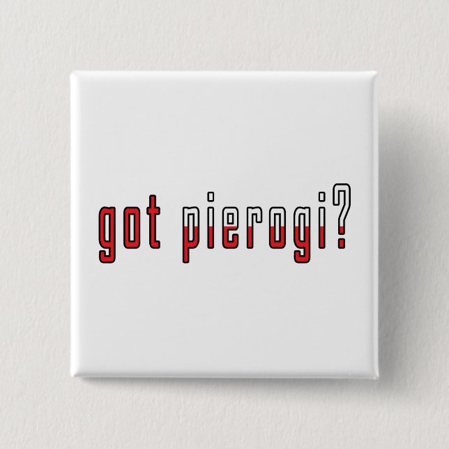 got pierogi? Flag Pinback Button (Front)