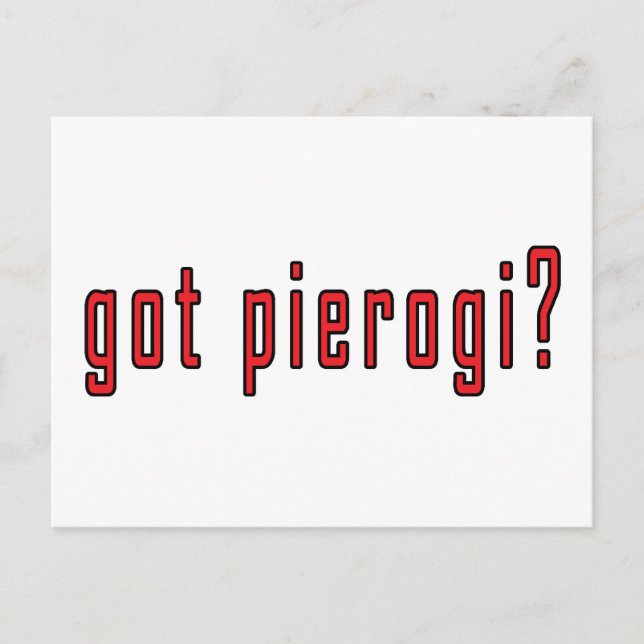 got pierogi? postcard (Front)