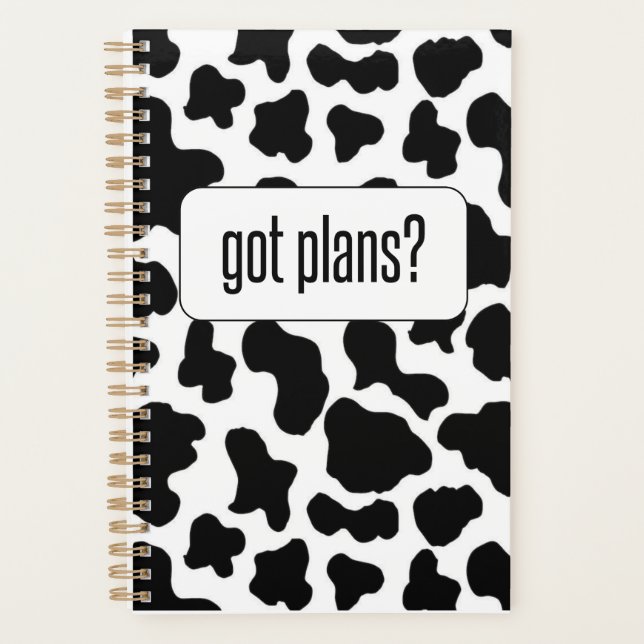 Got Plans? Cow Print Planner (Front)