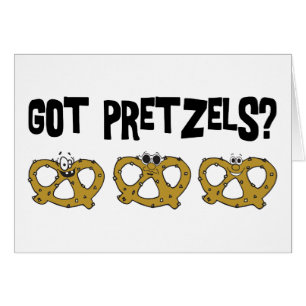 Got Pretzels? Cards