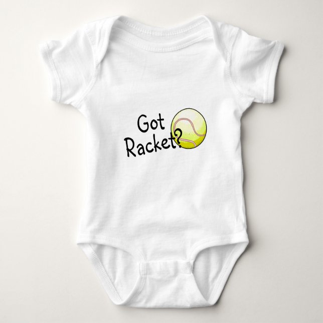 Got Racket? (Tennis) Baby Bodysuit (Front)
