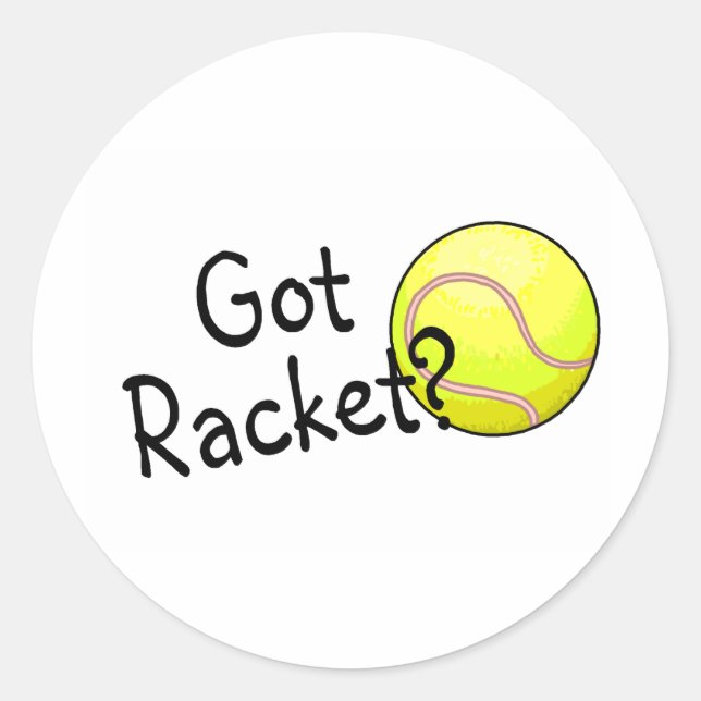 Got Racket? (Tennis Ball) Classic Round Sticker (Front)
