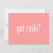 Got Reiki? (Front)