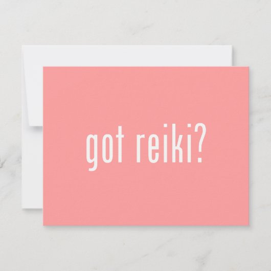 Got Reiki? (Front)